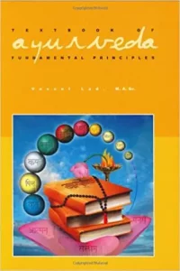Textbook of Ayurveda, Vol. 1